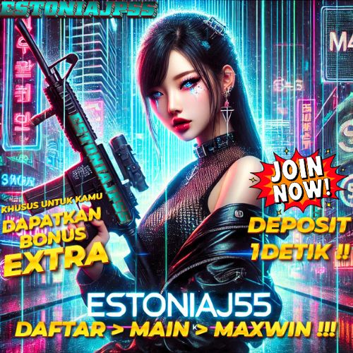 ESTONIAJP55: Situs Judi Online Terpercaya dengan Peluang Jackpot Terbesar 🌊🎰